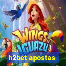 h2bet apostas